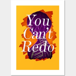 YOU CAN'T REDO Posters and Art